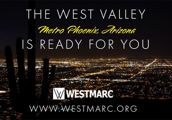 The West Valley is Ready For You. Metro Phoenix, Arizona – WESTMARC logo, www.westmarc.org